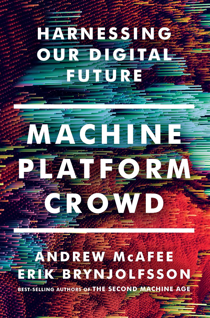 [PDF/ePub] Machine, Platform, Crowd: Harnessing Our Digital Future