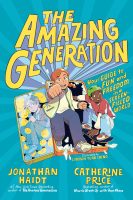 The Amazing Generation - Jonathan Haidt